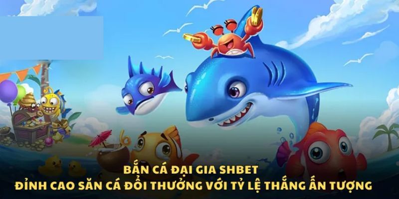 Bắn cá SHBET